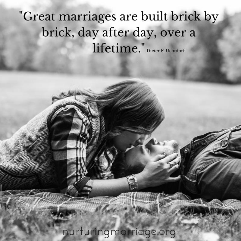 Great marriages are built brick by brick, day after day, over a lifetime. Dieter F. Uchtdorf - SO TRUE! #marriage