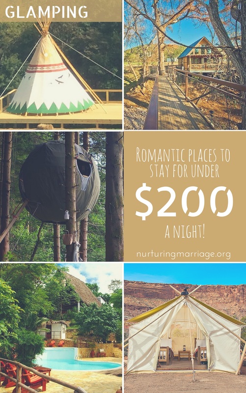 Glamping - romantic places to stay for under $200 a night! This is the best marriage website EVER!