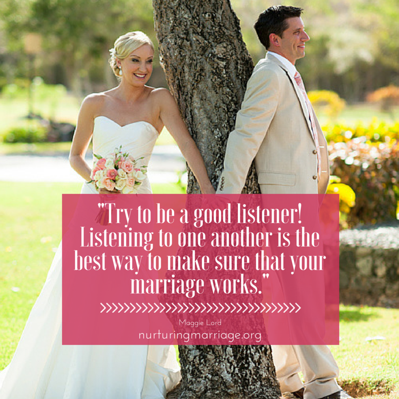 Try to be a good listener. Listener to one another is the best way to make sure that your marriage works. (yup. so true.) I love marriage quotes. romance. love. happiness. 