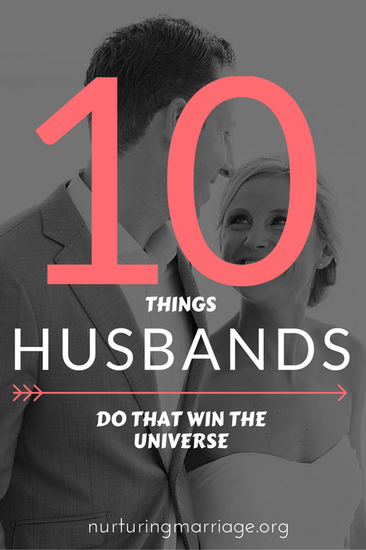 Does your husband do these 10 things? How about #6? #marriage #relationshipgoals #nurturingmarriage