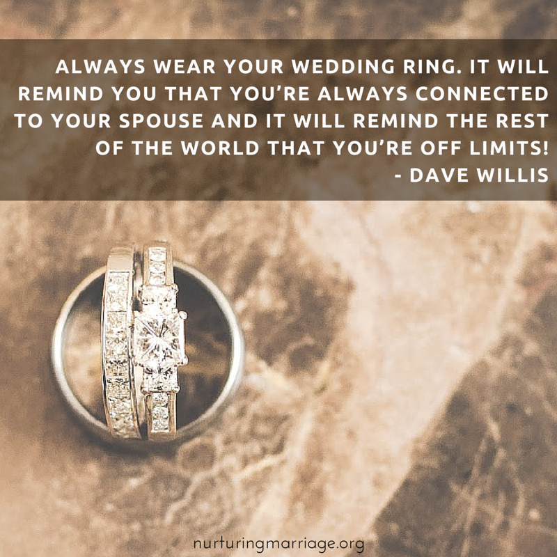 Always wear your #wedding ring, and other #davewillis quotes! Marriage is the best!