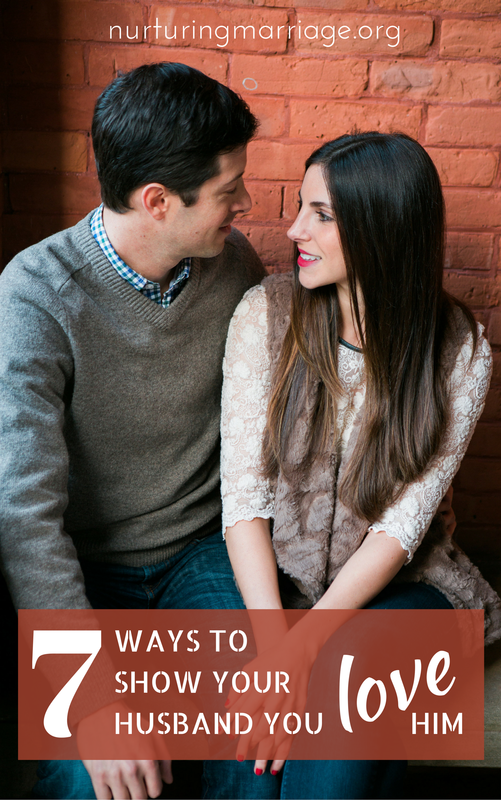REPIN! Loved these simple ideas...Showing your husband you love him, instead of just saying it, proves your feelings and gives action to your words. Try these seven ideas to make sure your husband knows how much you love him.