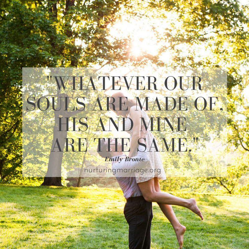 Whatever our souls are made of, his and mine are the same. Emily Bronte + so many other awesome love quotes! check out this marriage site - you will love it.