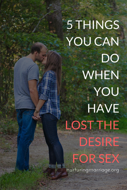 5 Things to Do When You Have Lost the Desire for Sex by Crystal Bradshaw