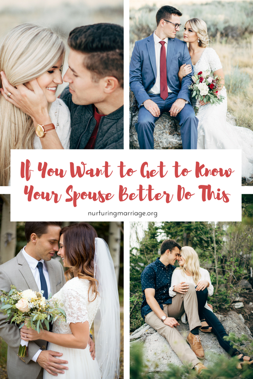 If you want to get to know your spouse better, do this one simple thing...