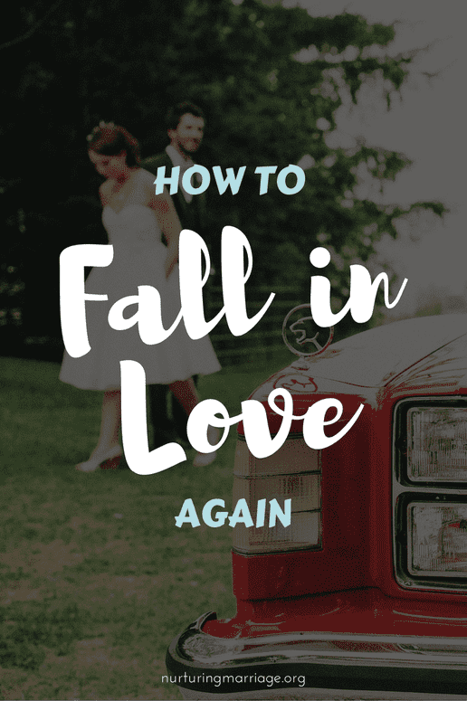 How to Fall in Love Again - with your spouse, of course! REPIN!