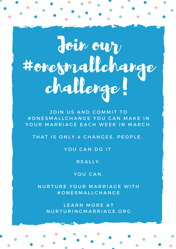 Join our #onesmallchange challenge and see if it doesn't make a difference in your marriage!